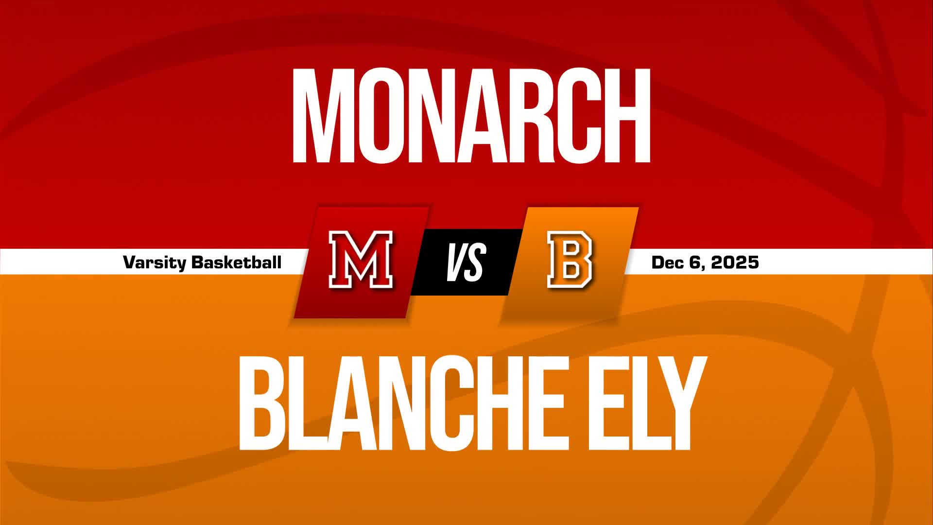Basketball Recap: Monarch Beats Blanche Ely for Their Third Straight  Win + How To Watch