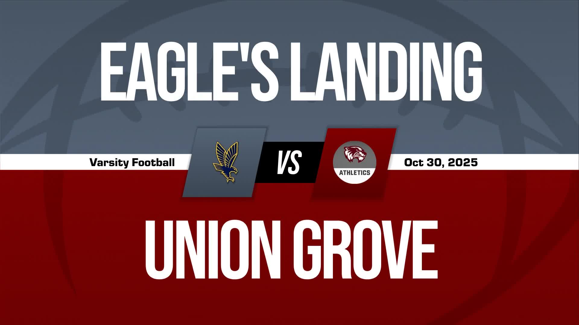 Football Recap: Eagle's Landing Skates Past Union Grove with Ease + How To Watch