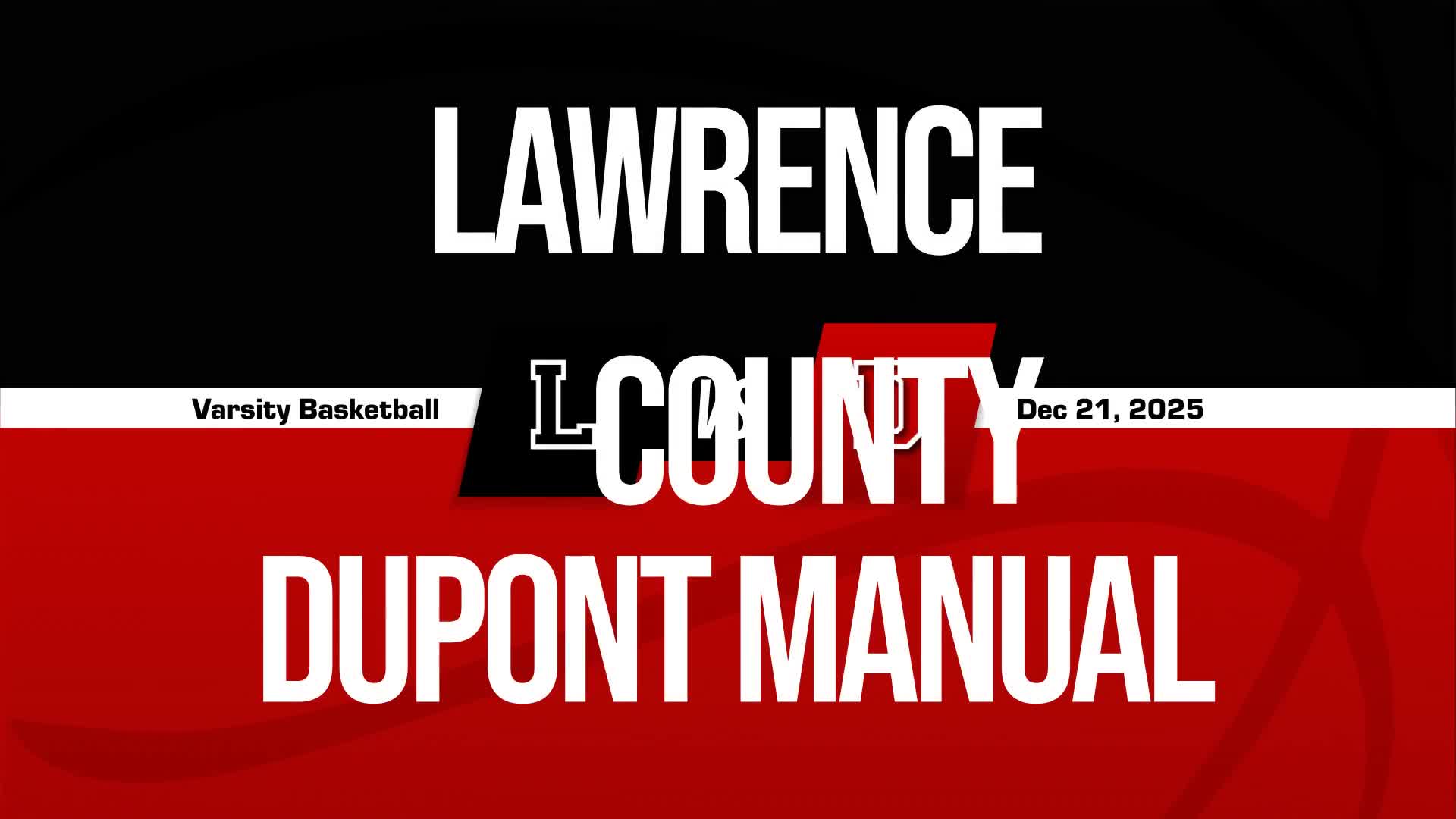 Basketball Recap: Lawrence County Comes Up Short + How To Watch