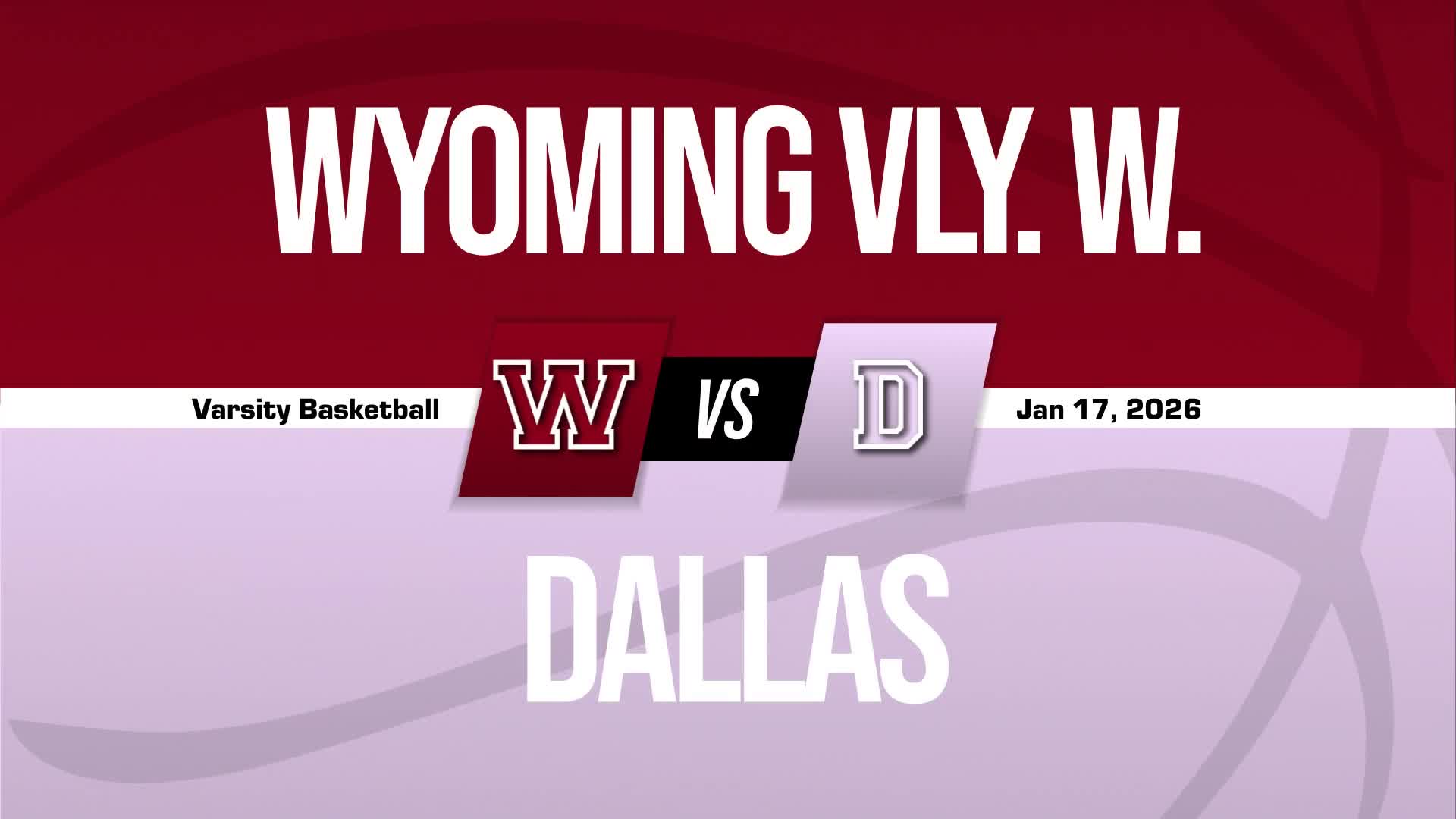 Basketball Recap: Dallas Piles Up the Points Against Wyoming Valley West + How To Watch