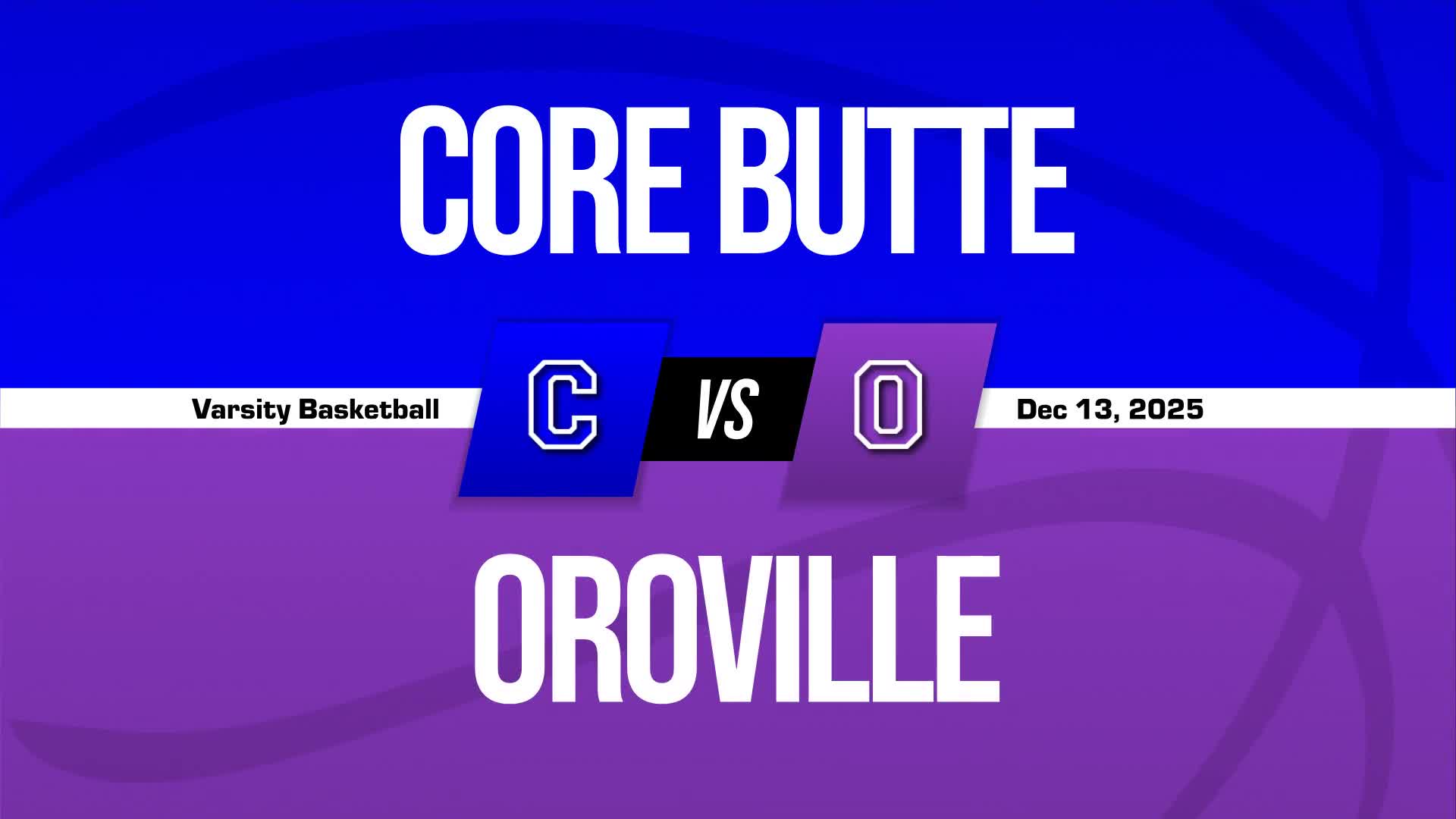 Basketball Recap: Oroville's Losing Streak Is a Thing of the Past + How To Watch