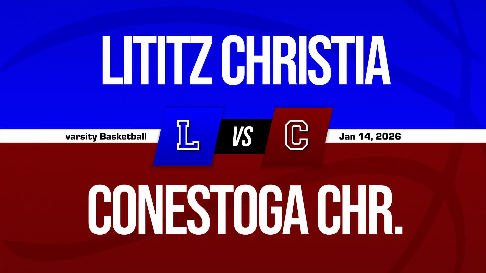 Basketball Game Preview: Lititz Christian Eagles vs. Mount Calvary Christian Chargers