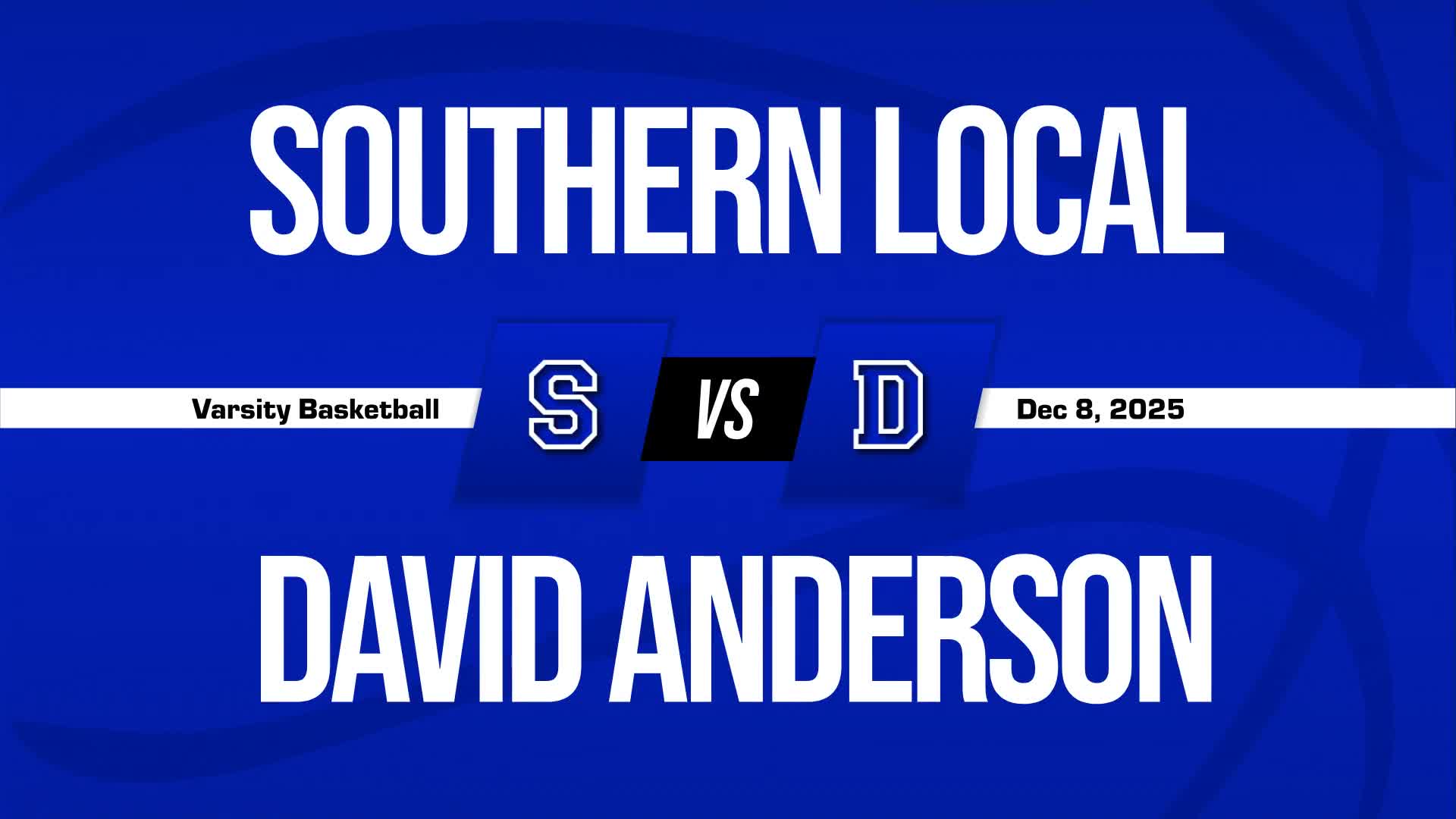 Basketball Recap: David Anderson Wins Going Away Against Valley Christian + How To Watch