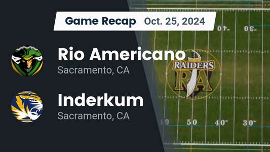 Football Game Preview: Inderkum Tigers vs. Granite Bay Grizzlies