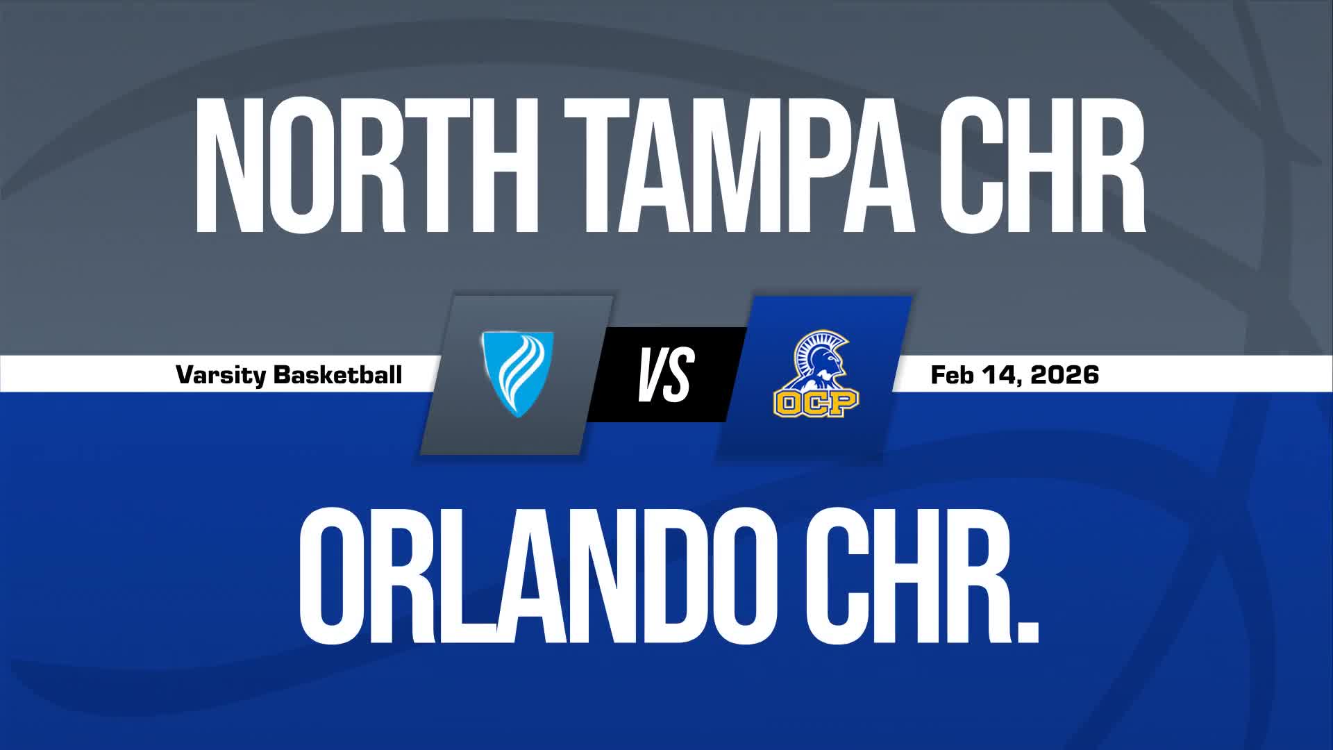 Basketball Recap: Orlando Christian Prep Finds Playoff Glory Versus North Tampa Christian Academy + How To Watch