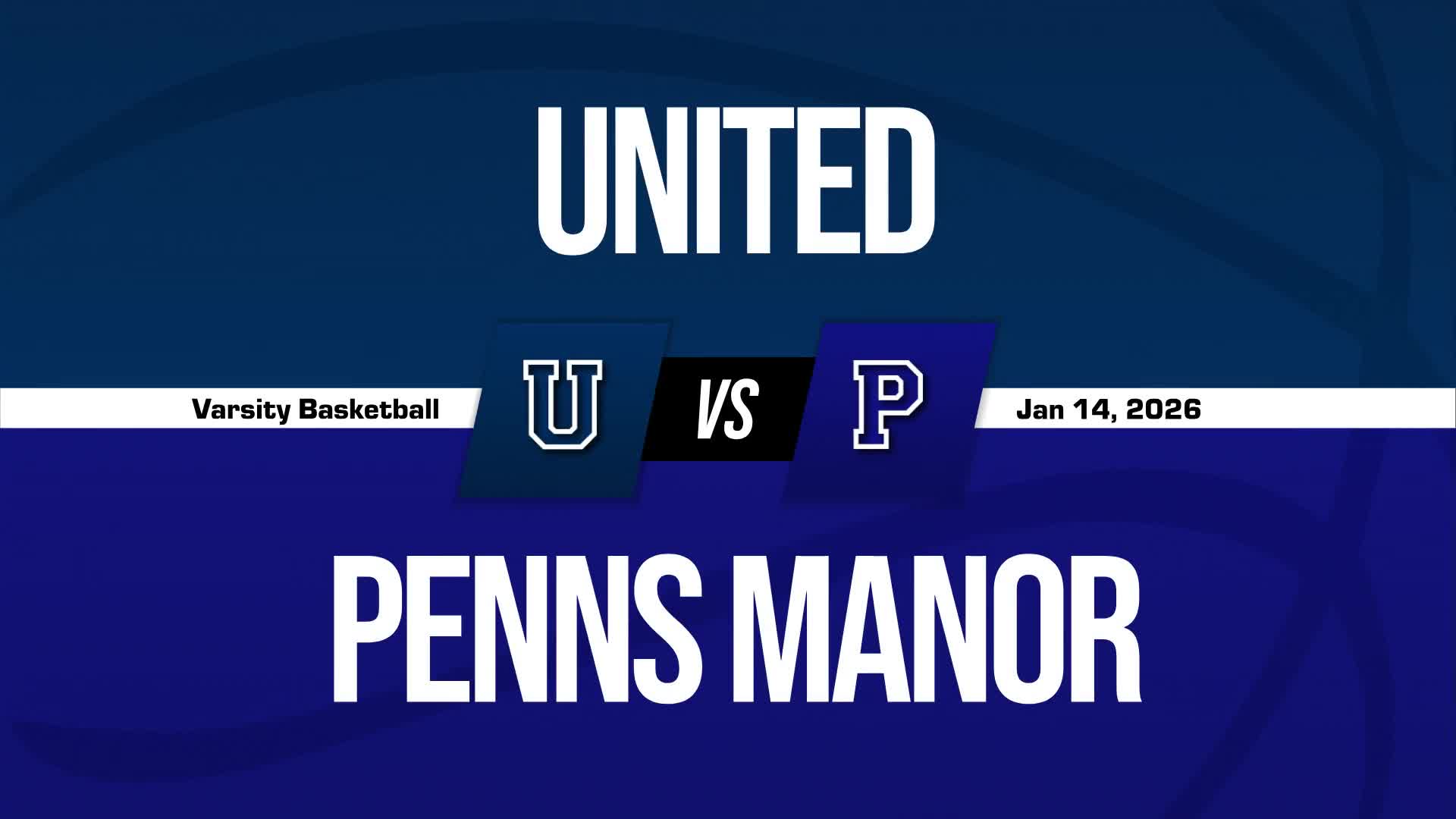 Basketball Recap: United Drops Highest Score of Season Against Penns Manor + How To Watch