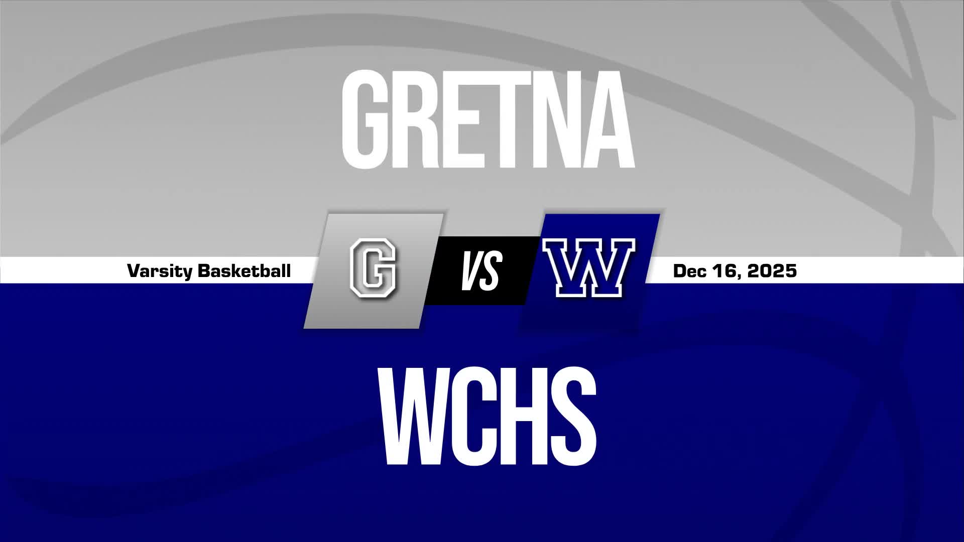 Basketball Recap: Gretna Piles Up the Points Against William Campbell + How To Watch