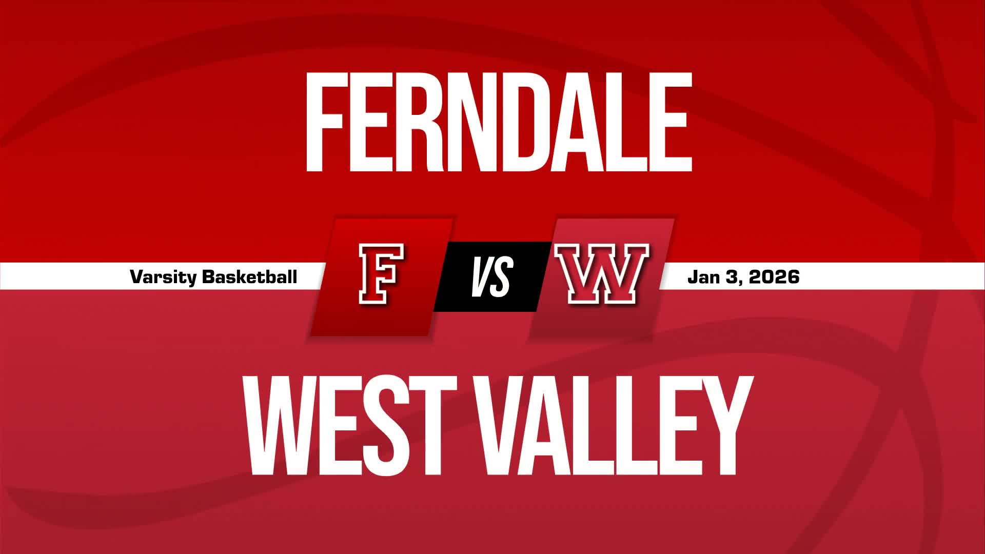 Basketball Recap: Michaela Ellsmore's Big Game Can't Quite Lead Ferndale over West Valley + How To Watch