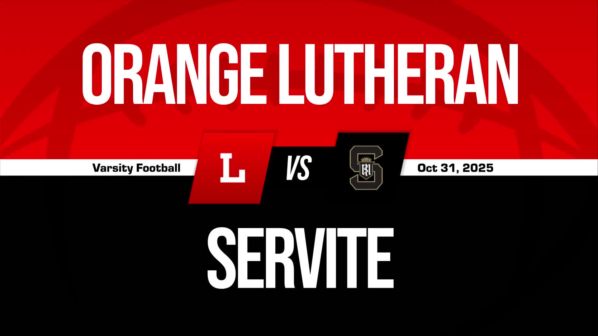 Football Recap: Servite Wins High-Profile  Contest Against Orange Lutheran + How To Watch