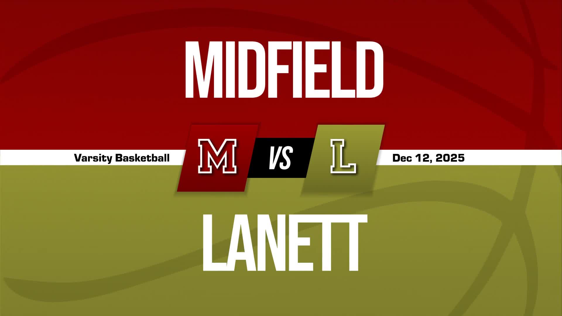 Basketball Recap: Midfield Wins Going Away Against Lanett + How To Watch