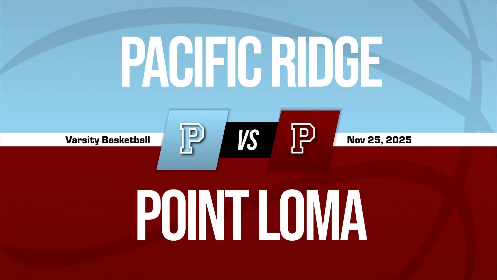 Basketball Recap: Pacific Ridge Comes Up Short + How To Watch