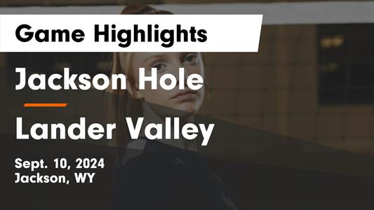 Volleyball Recap: Lander Valley's Losing Streak Snapped at Four 