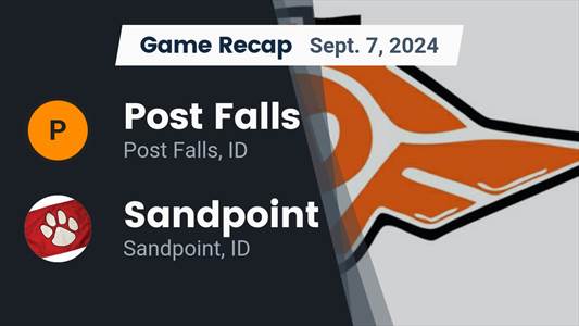 Football Recap: Sandpoint Comes Up Short in High-Profile  Match with Post Falls