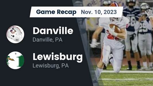 Football Game Recap: Loyalsock Township Lancers vs. Danville Ironmen