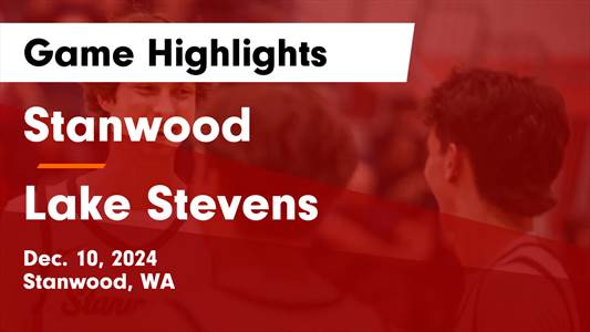 Basketball Recap: Stanwood's Luck Changes for the Better  on Sat