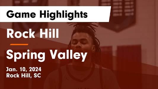 Rock Hill vs. Spring Valley