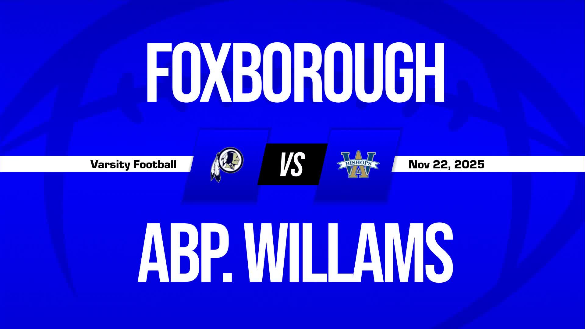 Football Game Preview: Foxborough Warriors vs. Shawsheen Valley Tech Rams