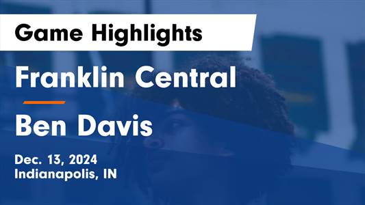 Basketball Recap: Franklin Central Puts Losing Streak Behind The