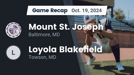 Football Recap: Mount St. Joseph Takes Down Ranked Loyola Blakef