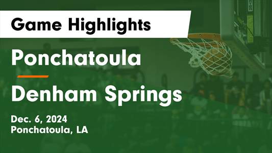 Basketball Recap: Ponchatoula Proves Higher State Rank Is No Mis