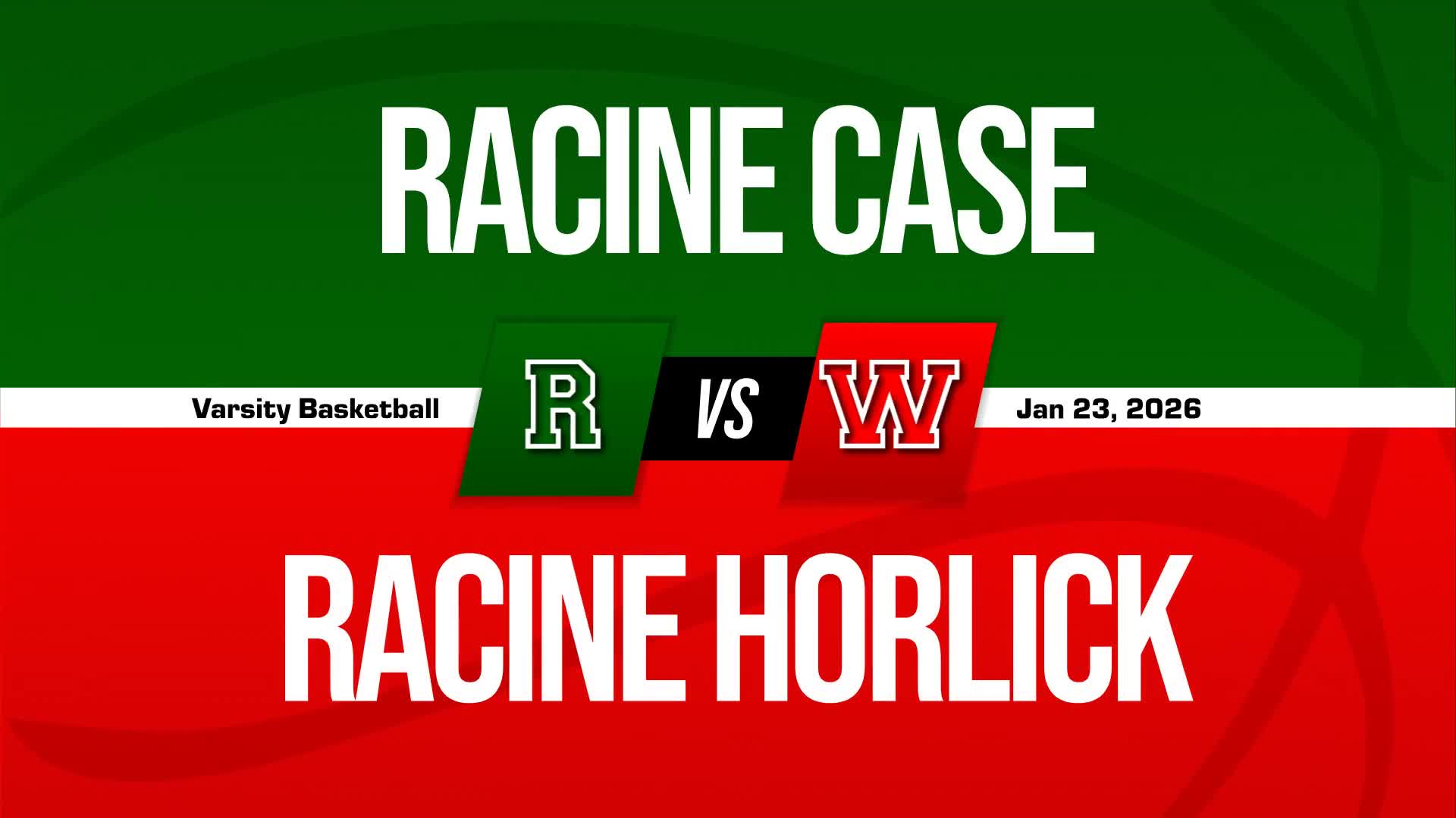 Basketball Recap: Racine Horlick Comes Up Short + How To Watch