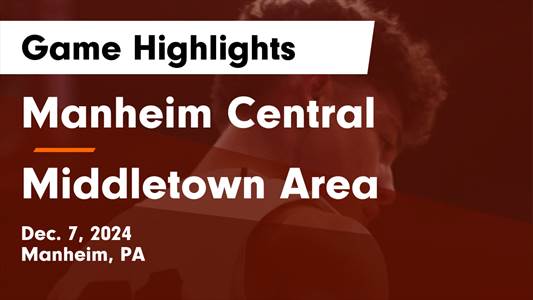 Basketball Recap: Manheim Central's  Victory  on Thursday Extend