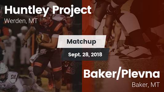 Football Game Recap: Huntley Project vs. Baker/Plevna
