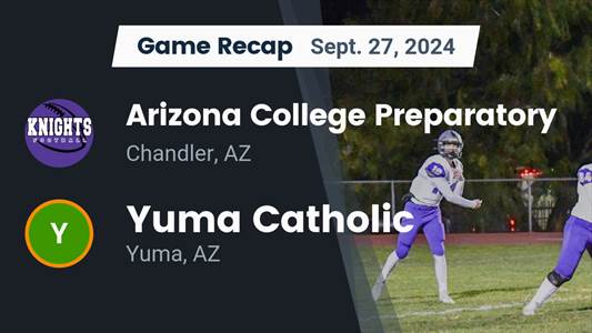 Football Recap: Yuma Catholic Piles Up the Points Against St. Ma