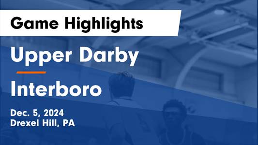 Basketball Recap: Upper Darby Comes Up Short