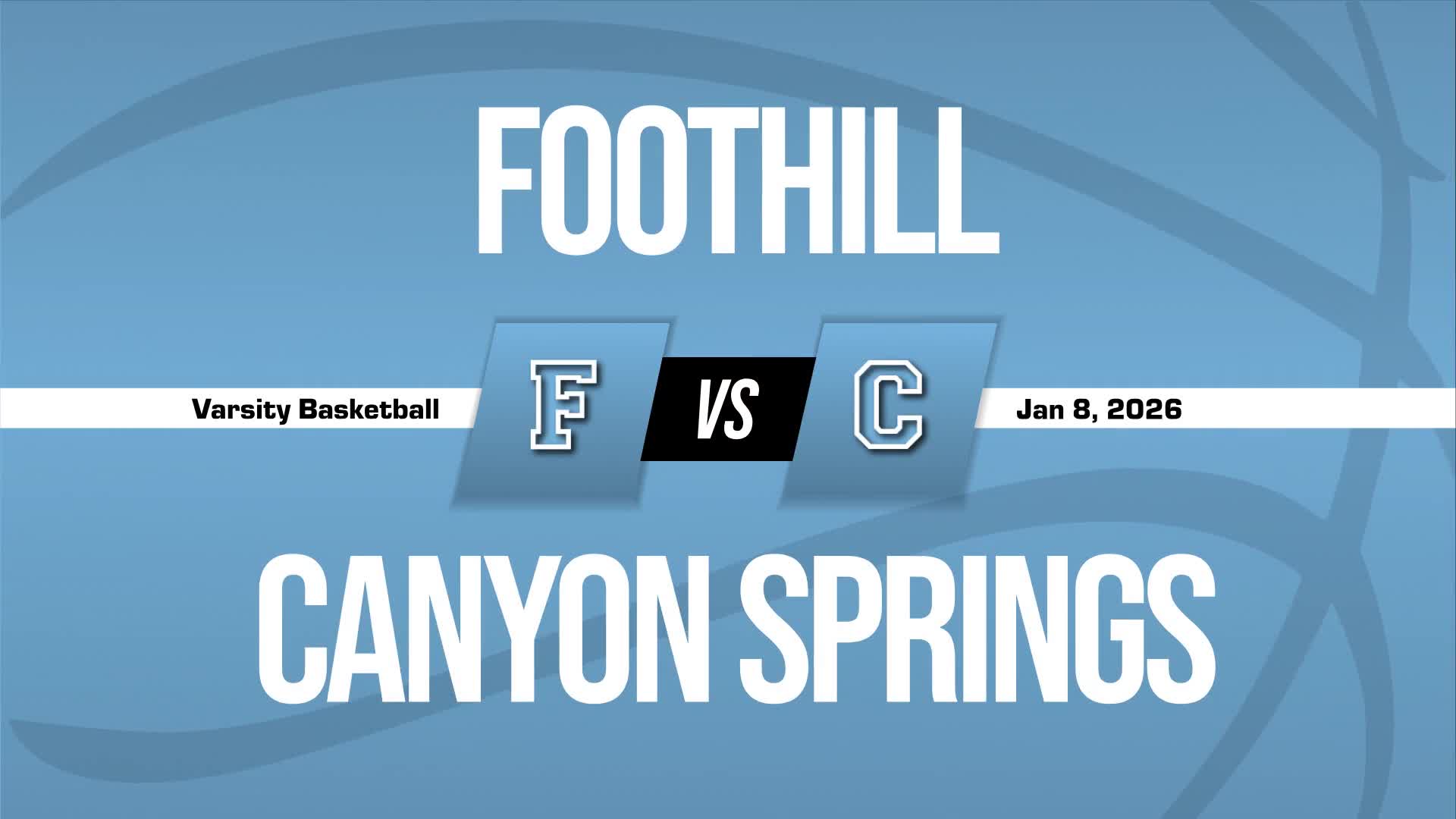 Basketball Recap: Foothill's Win Ends Six-Game Losing Streak on the Road + How To Watch