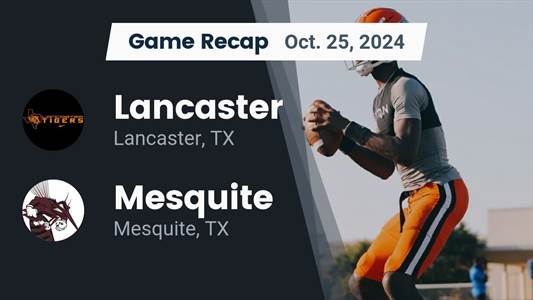 Football Recap: Lancaster Skates Past Mesquite with Ease