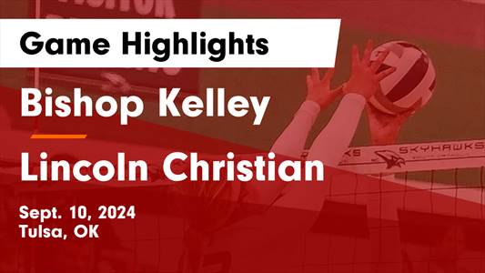 Volleyball Recap: Bishop Kelley Comes Up Short