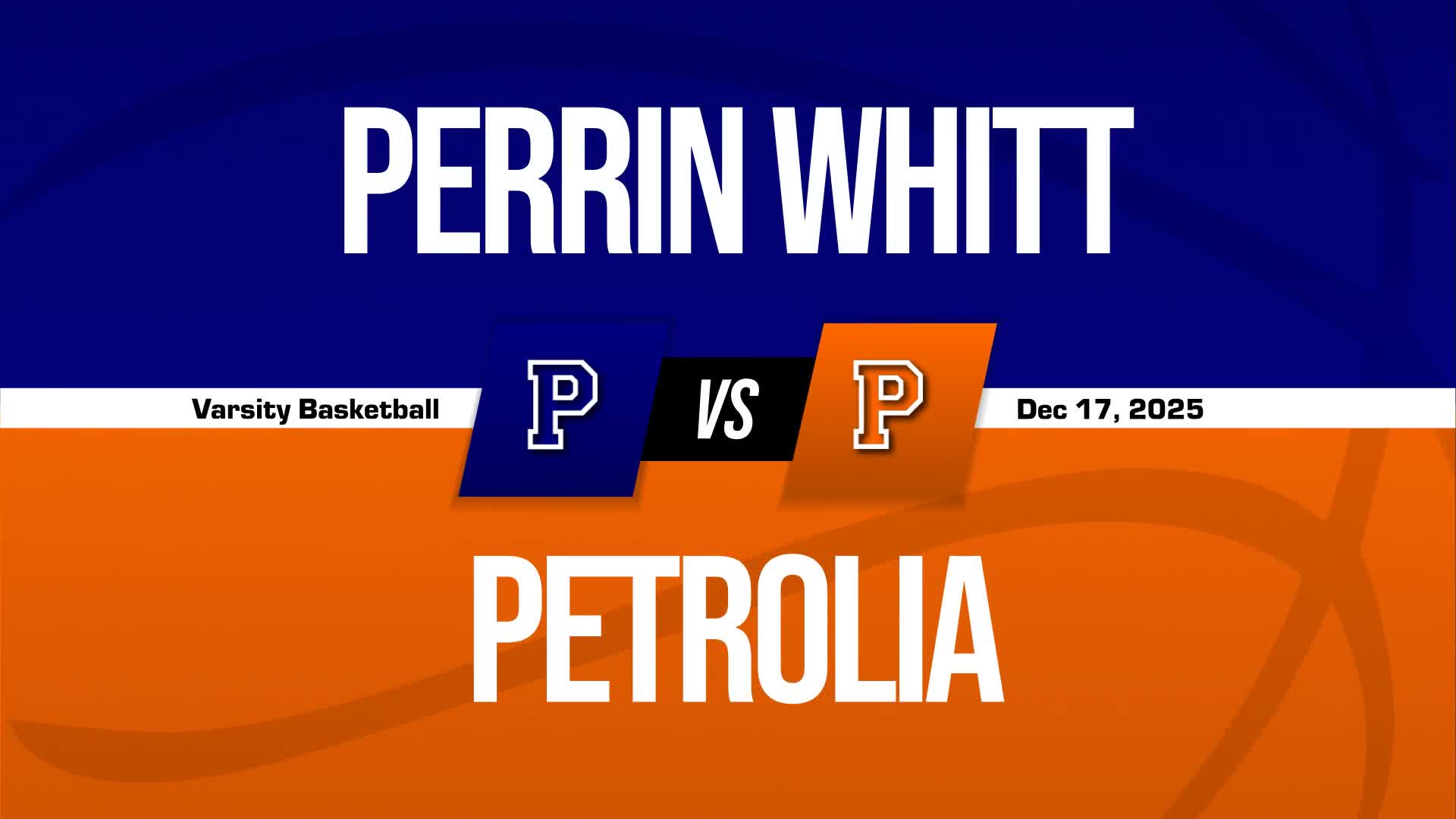 Basketball Recap: Perrin-Whitt Skates Past Petrolia with Ease + How To Watch