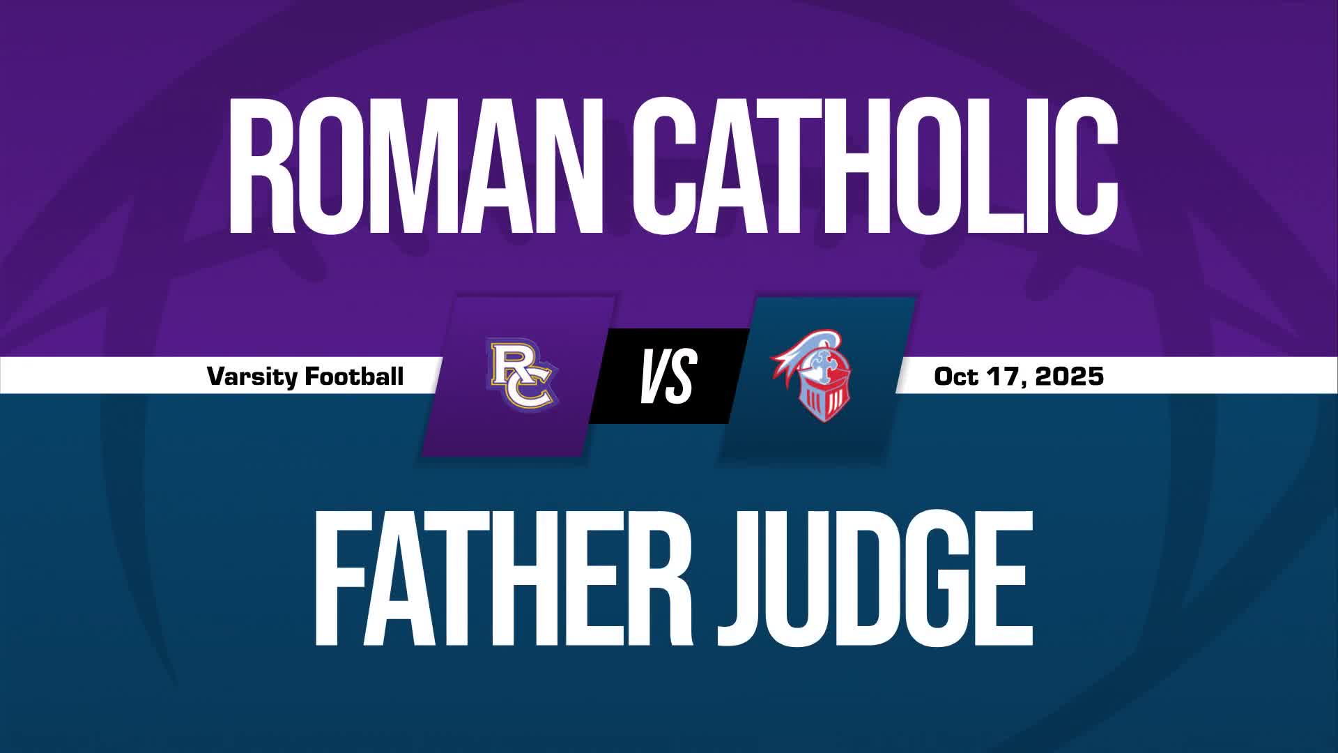 Football Recap: Father Judge Comes Up Short + How To Watch