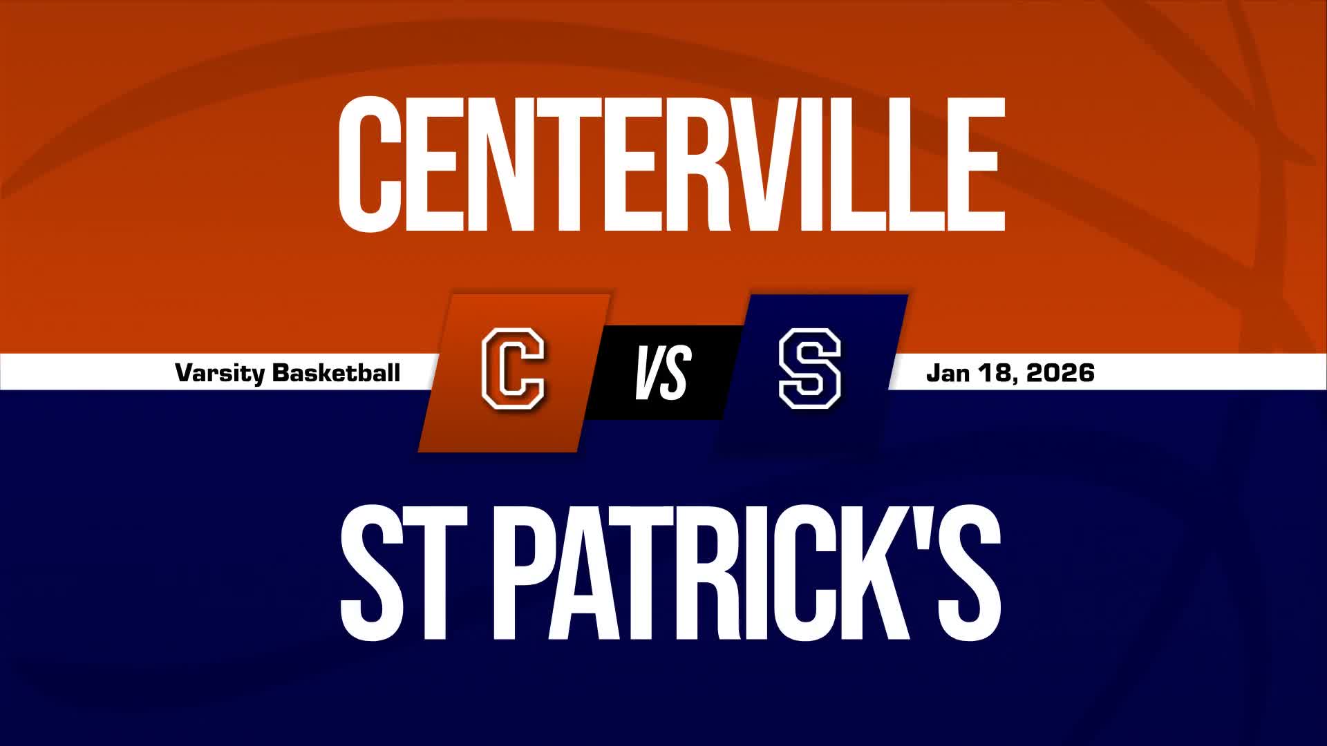Basketball Recap: Centerville Wins Going Away Against St. Patrick's Academy + How To Watch