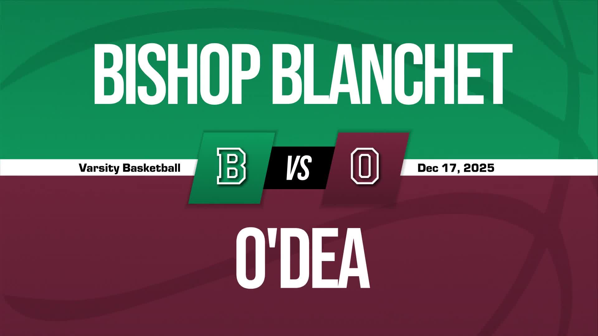 Basketball Recap: O'dea Wins Going Away Against Bishop Blanchet + How To Watch