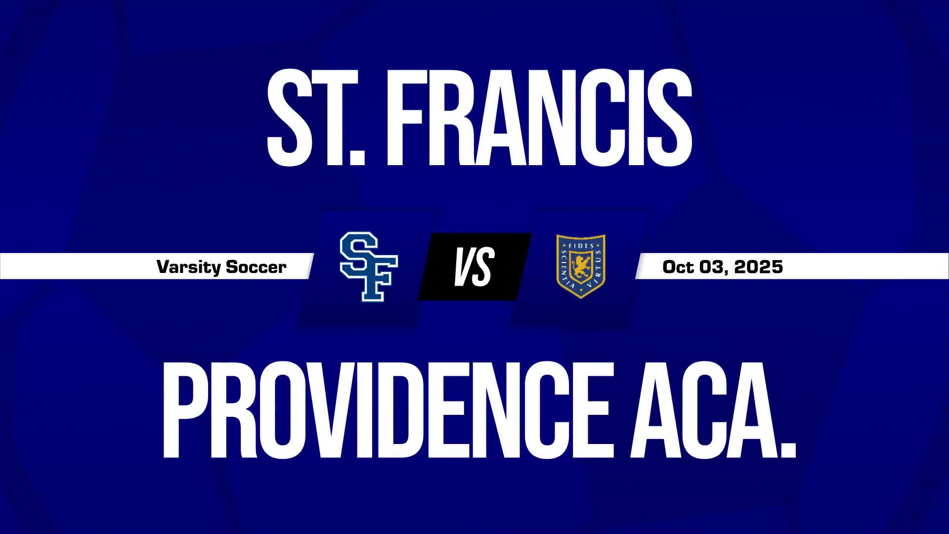 Soccer Recap: St. Francis Takes a Loss + How To Watch