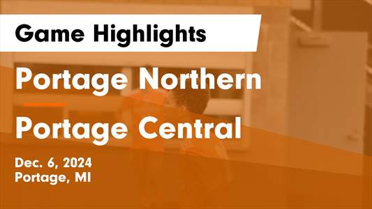Basketball Recap: Portage Central Makes It Ten in a Row at Home