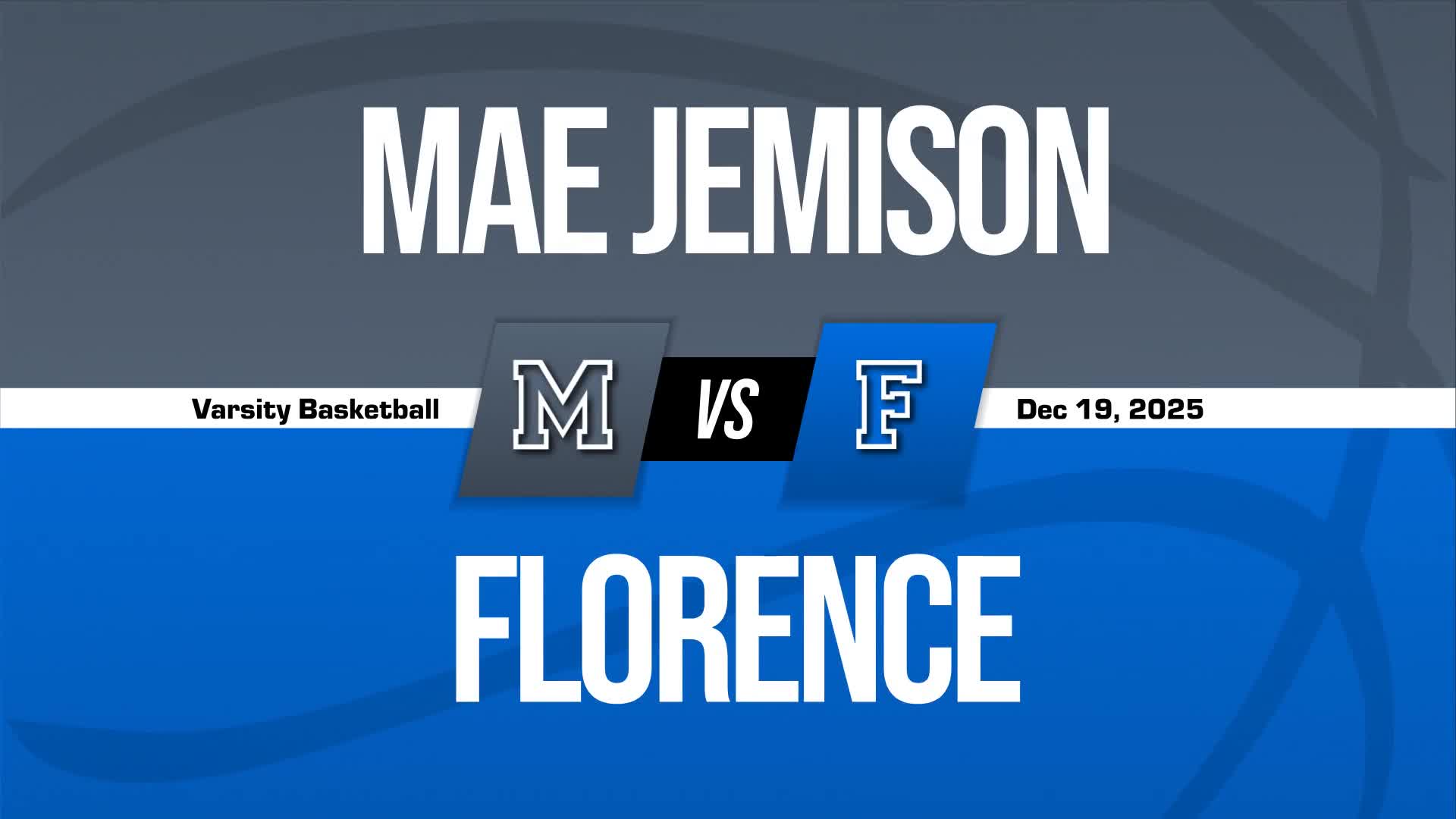 Basketball Recap: Florence Has No Trouble Against Mae Jemison + How To Watch