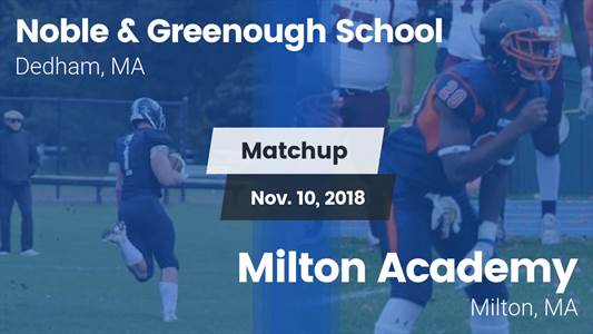 Football Game Recap: Noble & Greenough vs. Milton Academy