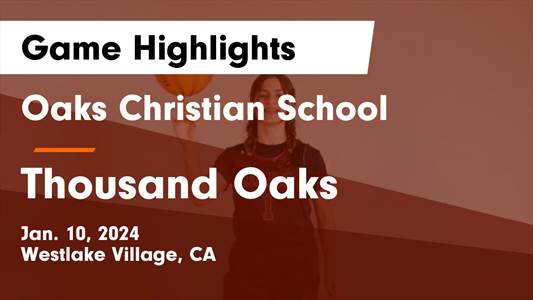 Basketball Game Preview: Oaks Christian Lions vs. Westlake Warriors