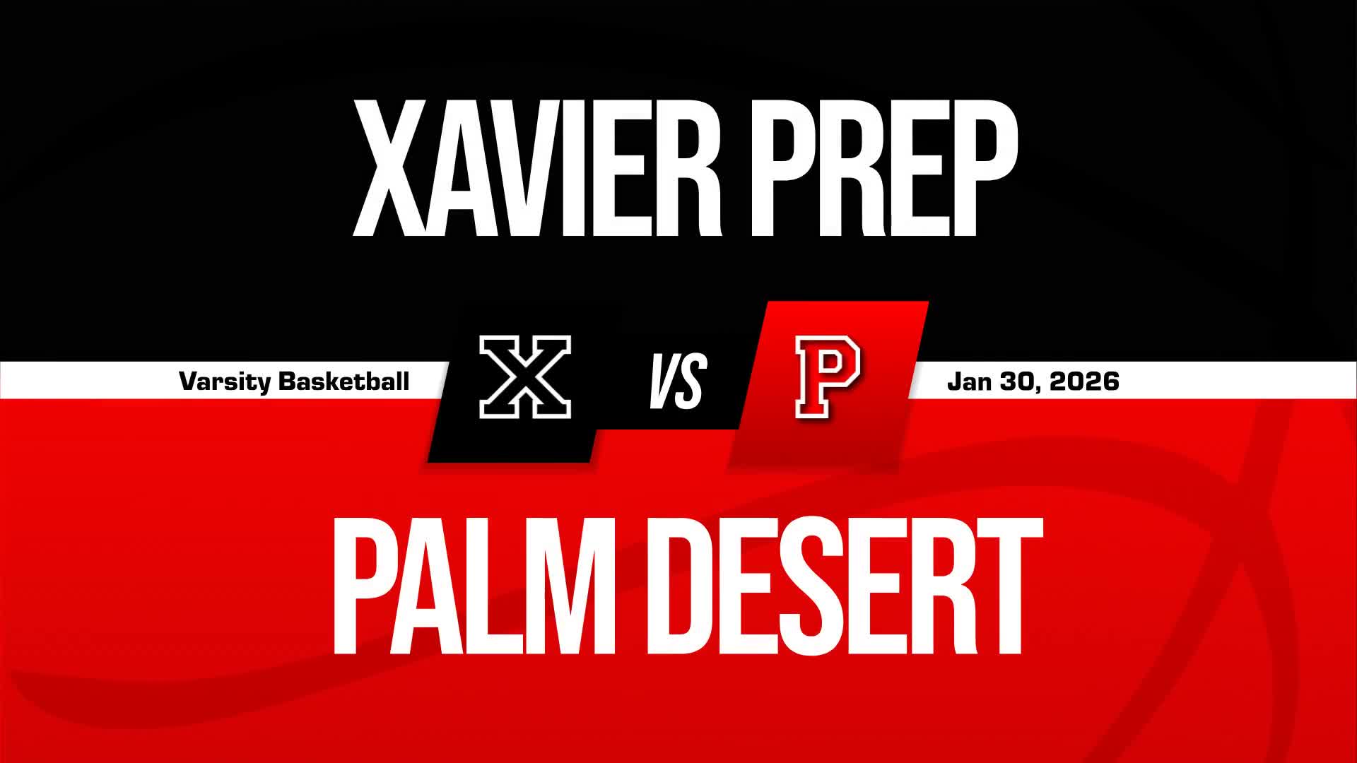 Basketball Recap: Xavier Prep Comes Up Short + How To Watch