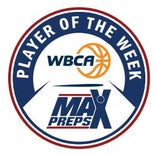MaxPreps/WBCA Players of the Week for Week 4: December 31, 2018 - January 6, 2019