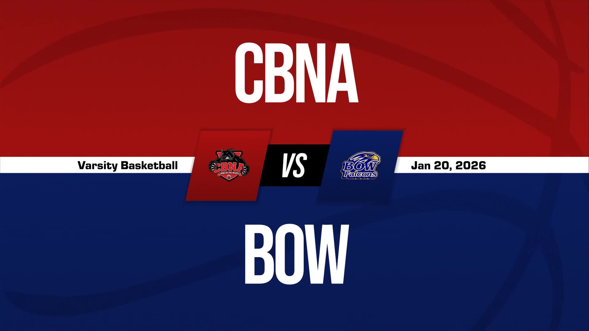 Basketball Recap: Bow Takes Down Ranked Coe-Brown Academy + How To Watch