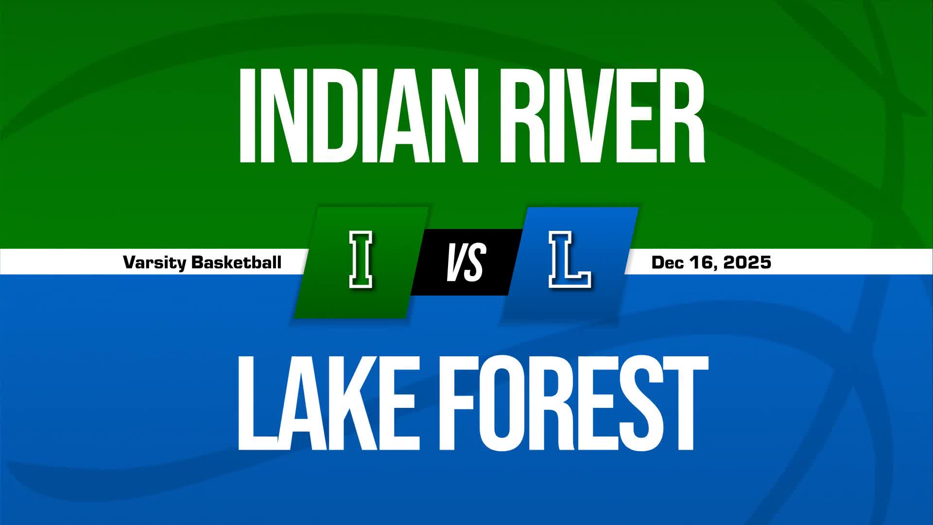 Basketball Recap: Lake Forest Finds Home Court Redemption Against Indian River + How To Watch