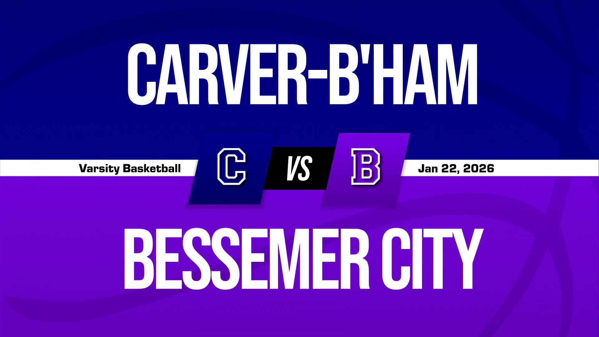 Basketball Recap: Carver Birmingham Takes a Loss + How To Watch