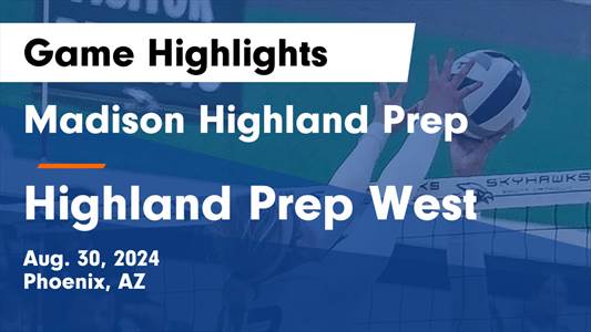 Volleyball Game Recap: Madison Highland Prep Takes a Loss