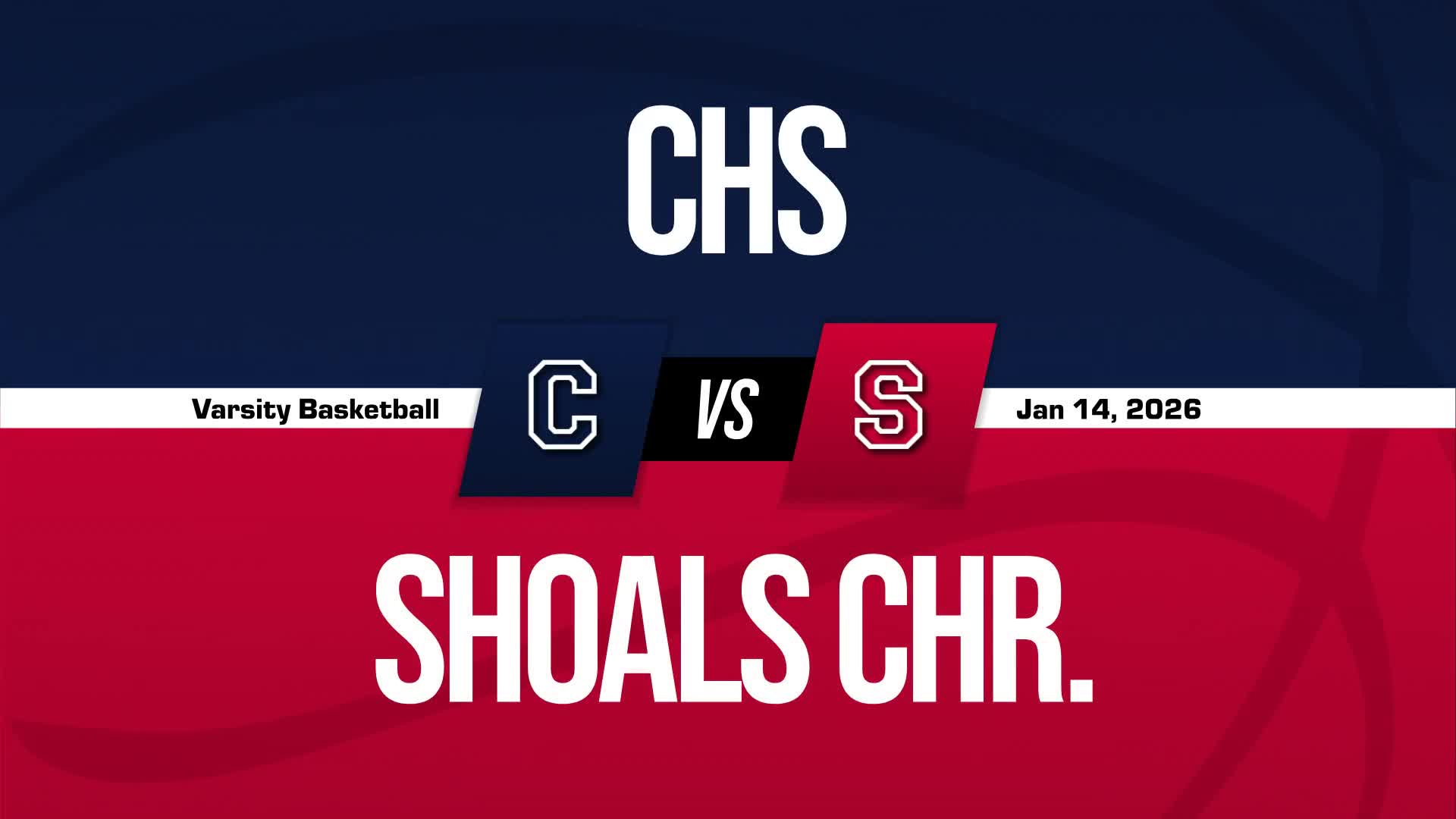 Basketball Recap: Shoals Christian's Luck Changes for the Better  on Tuesday + How To Watch