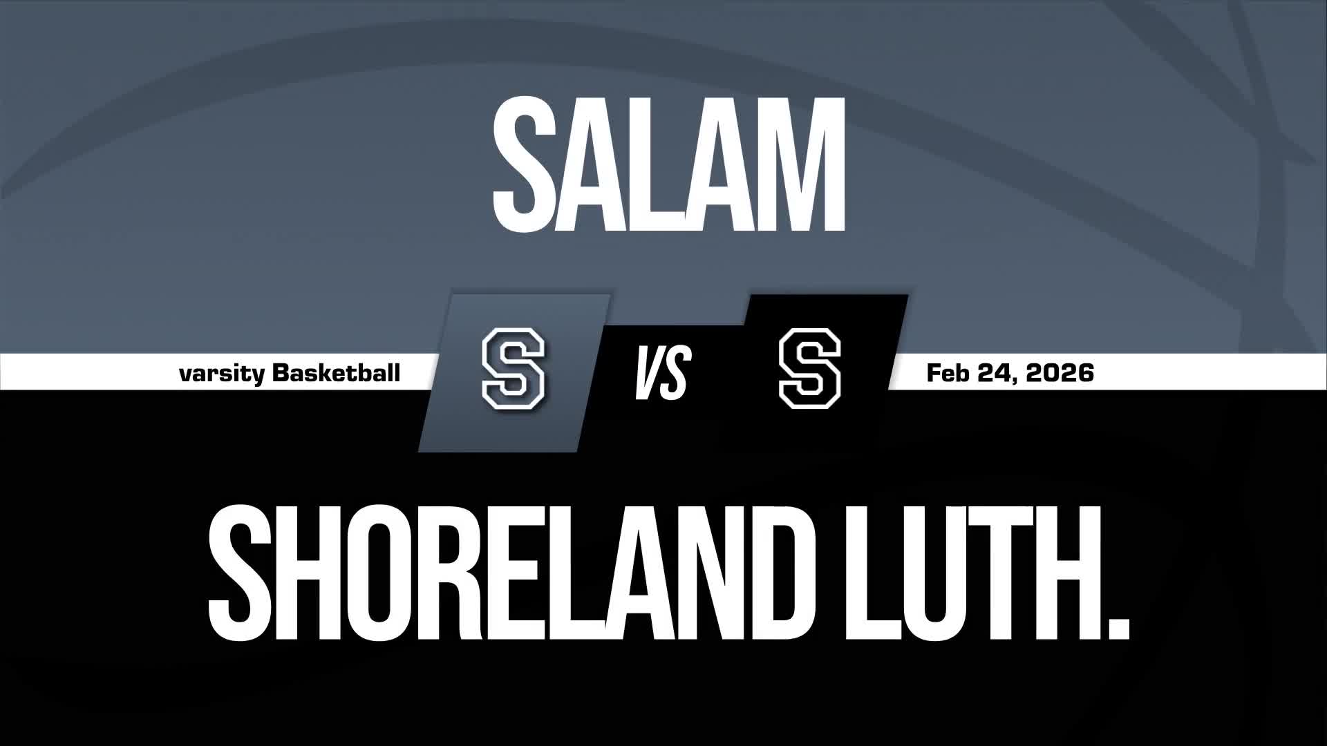 Basketball Recap: Shoreland Lutheran Drops Highest Score of Season Against Salam + How To Watch