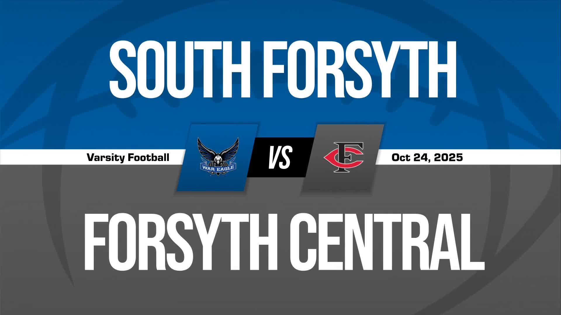 Football Recap: South Forsyth Comes Up Short + How To Watch